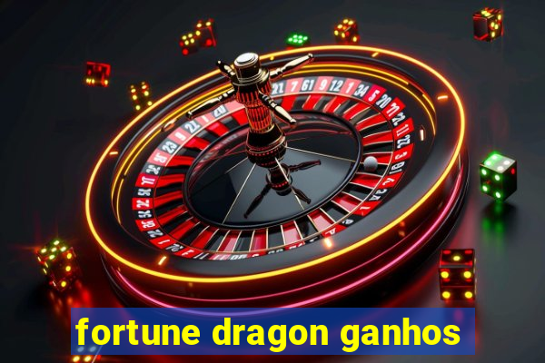 fortune dragon ganhos